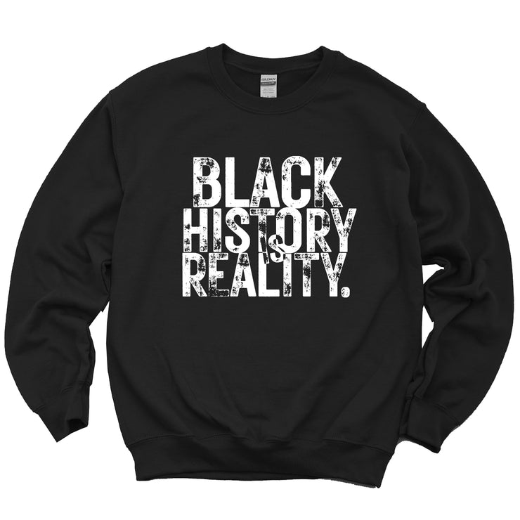 Black History is Reality Classic Sweatshirt