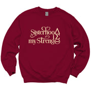 Sisterhood is my Strength Classic Sweatshirt